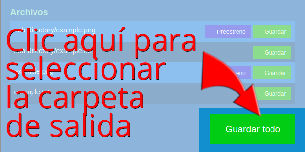 Clic aquí para seleccionar la carpeta de salida